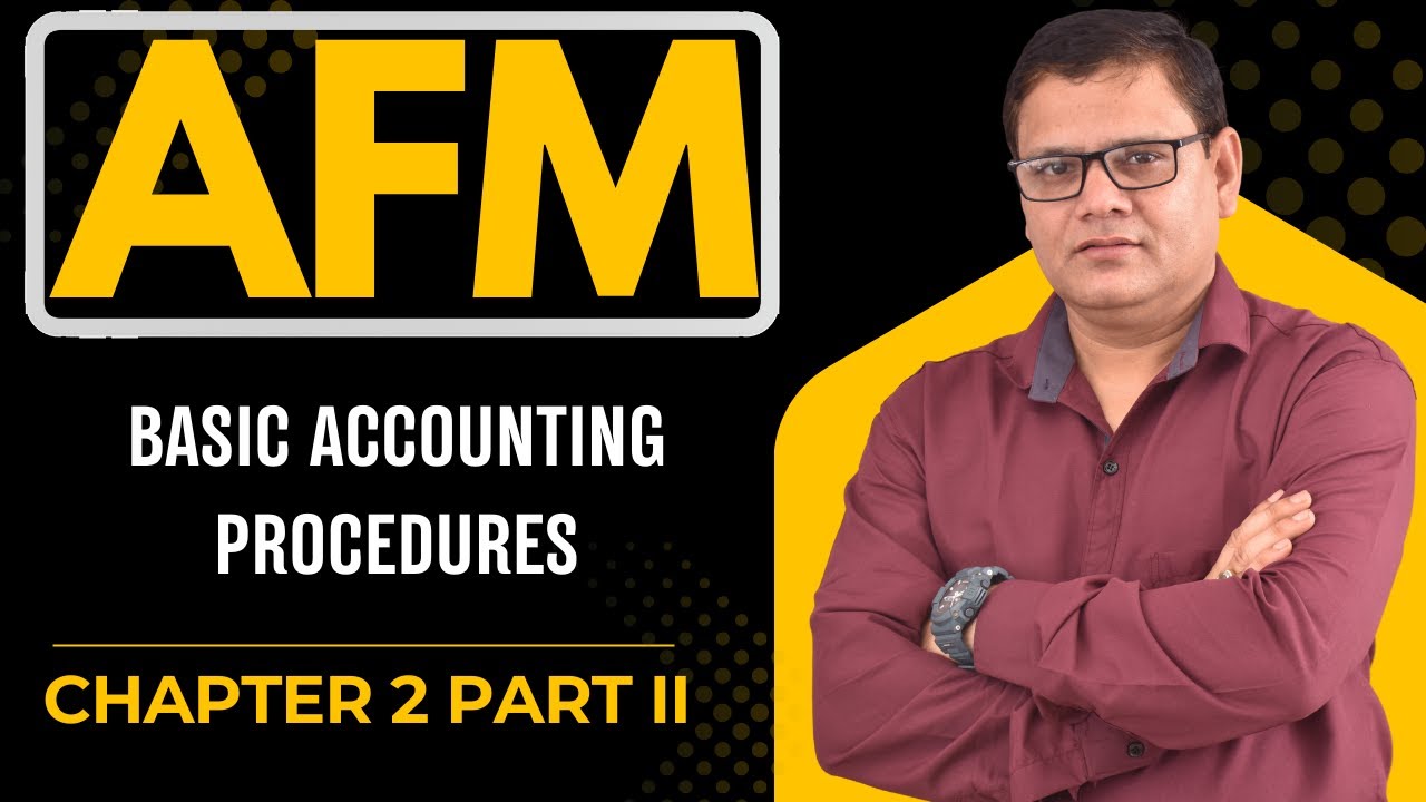 JAIIB 2024 | AFM Chapter 2 Part II | Basic Accounting Procedures | JAIIB WITH ASHOK