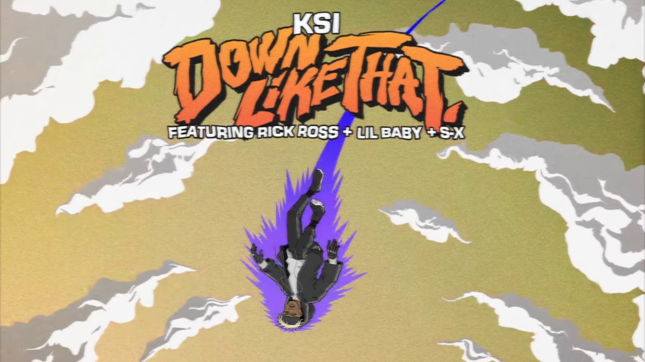 KSI - Down Like That [Remix] (feat. Rick Ross & Lil Baby)