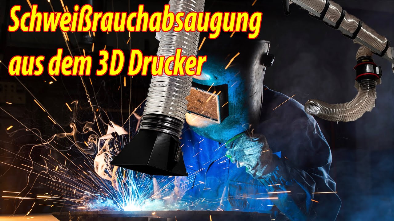 DIY Schweißrauch Absaugung für die Werkstatt aus dem 3D Drucker