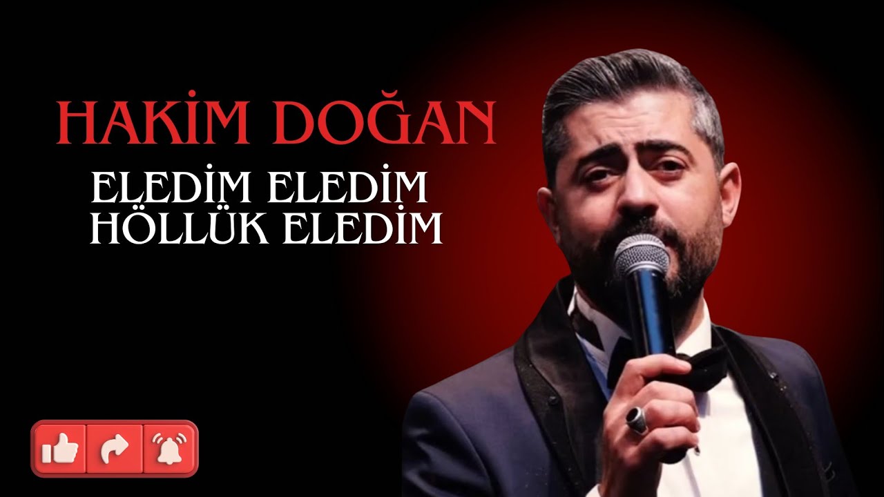 Hakim Doğan - ELEDİM ELEDİM