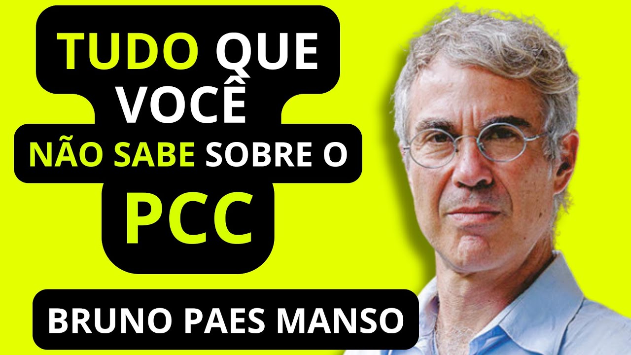 Desvendando o PCC: em 10 minutos voc&ecirc; entender&aacute; tudo sobre essa fac&ccedil;&atilde;o - com Bruno Paes Manso