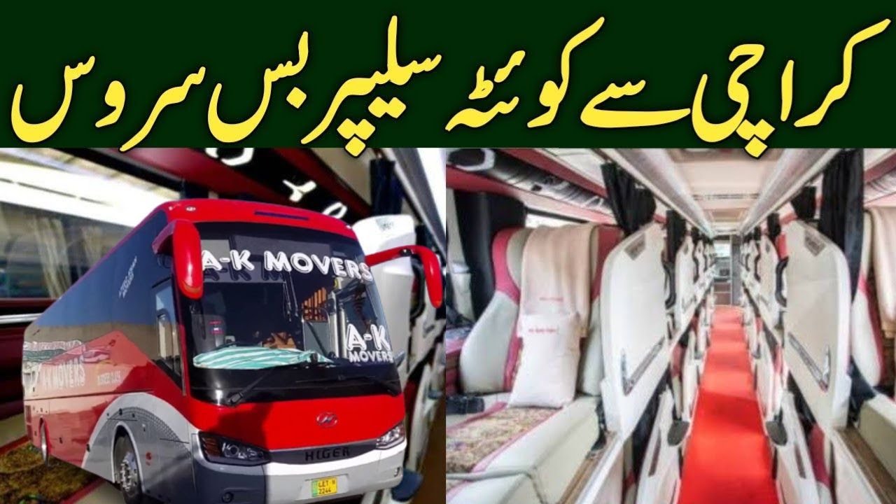Luxury Sleeper Bus From Karachi to Quetta || A.K. Mover Bus Service || Night Bus Service
