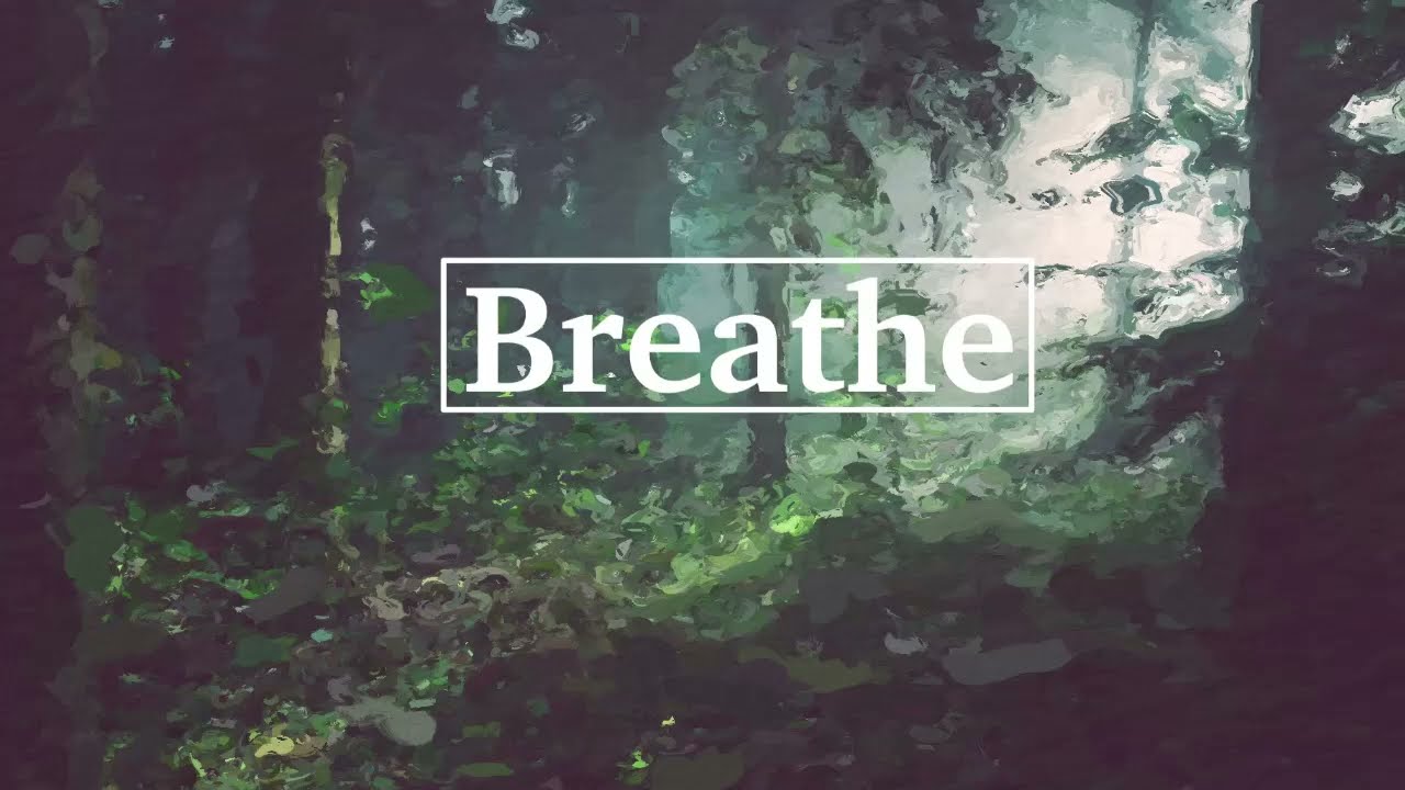 Breathe