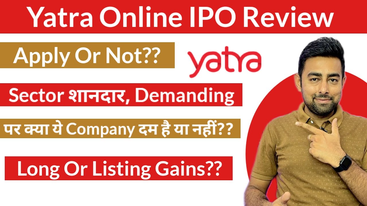 Yatra Online IPO Review | Apply Or Not | Jayesh Khatri