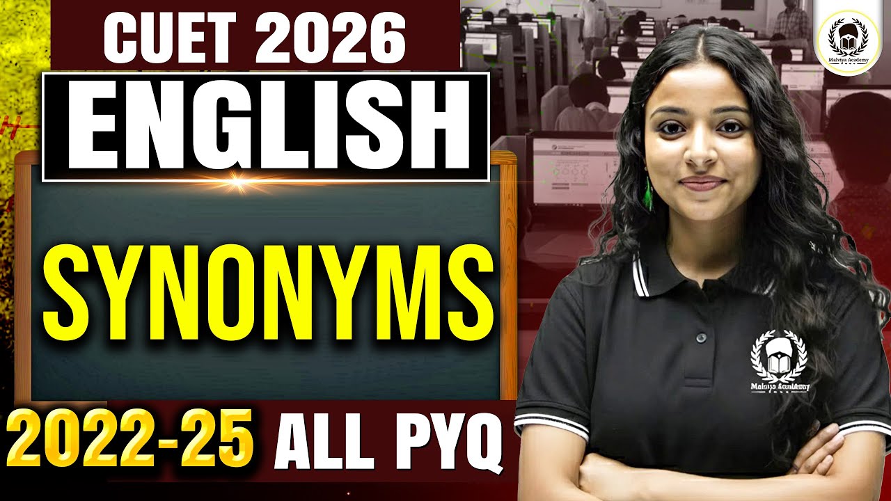 CUET 2026 English 2025 All PYQ | Synonyms | CUET English PYQ By Megha Ma'am.