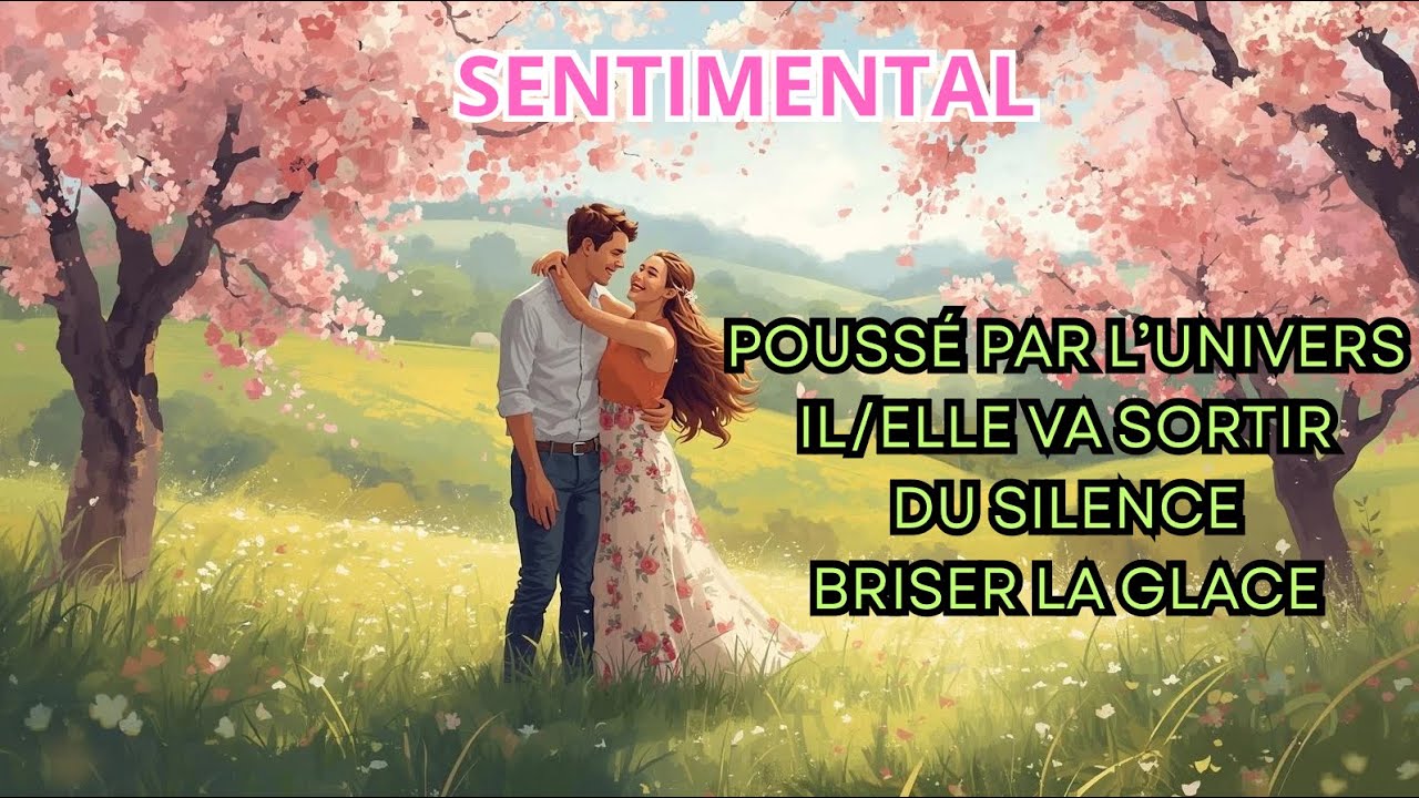 POUSSÉE PAR L’UNIVERS,CETTE PERSONNE VA SORTIR DU SILENCE ET BRISER LA GLACE❤️#guidancesentimentale 