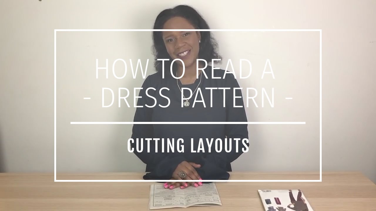 😍How to Read a Dress Pattern -2 Cutting Layouts