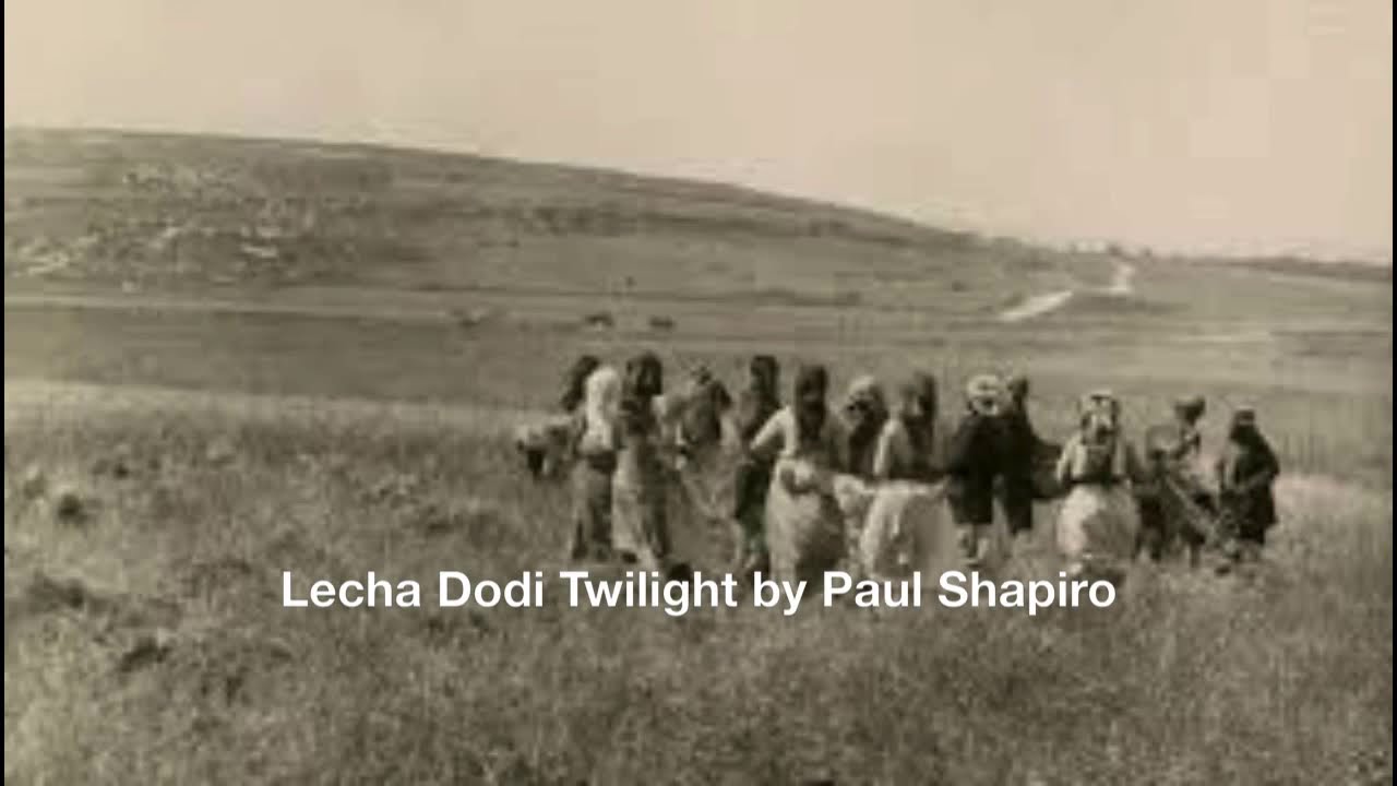 Lecha Dodi Twilight by Paul Shapiro