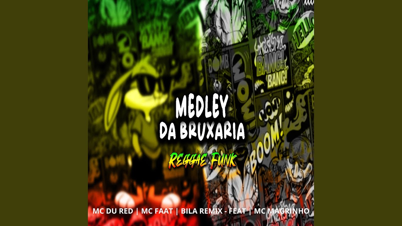 Medley da Bruxaria (Raggae Funk)