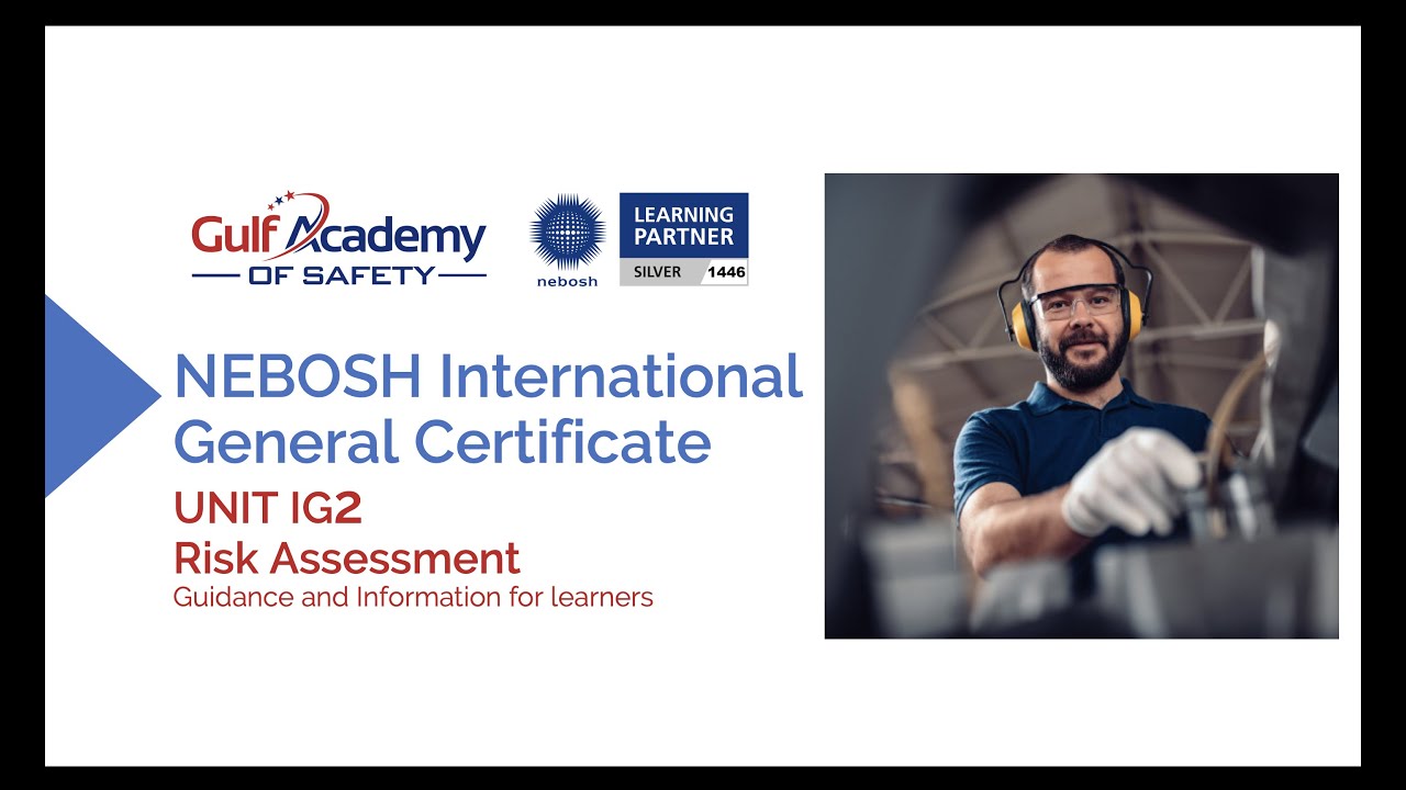 NEBOSH IG2 Risk Assessment (IGC New Syllabus)