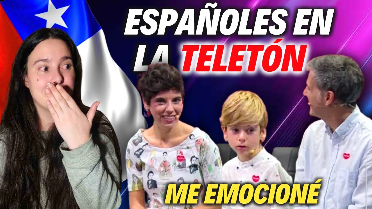 ESPAÑOLA reacciona a la HISTORIA MÁS EMOTIVA de la TELETON de CHILE