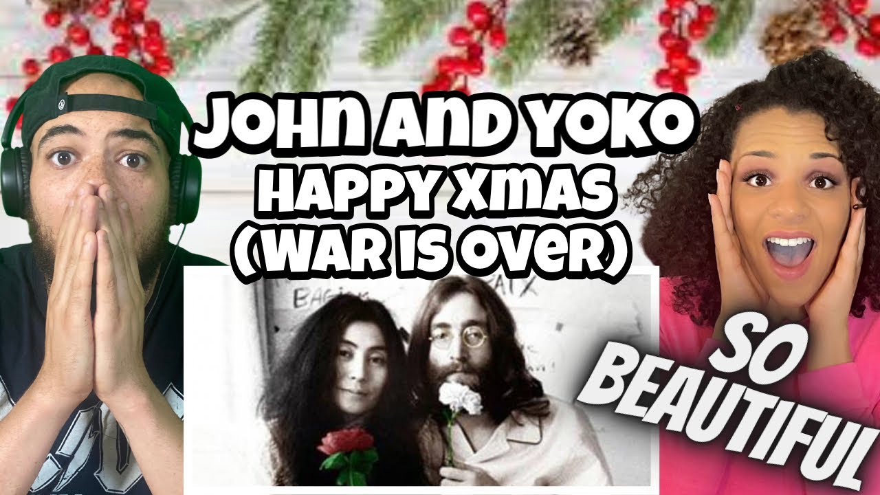 BEAUTIFUL SOULS! | FIRST TIME HEARING John Lennon & Yoko Ono - Happy Xmas (War is Over) REACTION