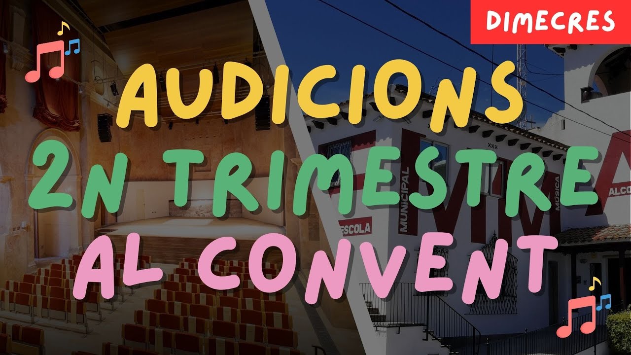 Audicions 2n trimestre 2024-2025 al Convent (DIMECRES)