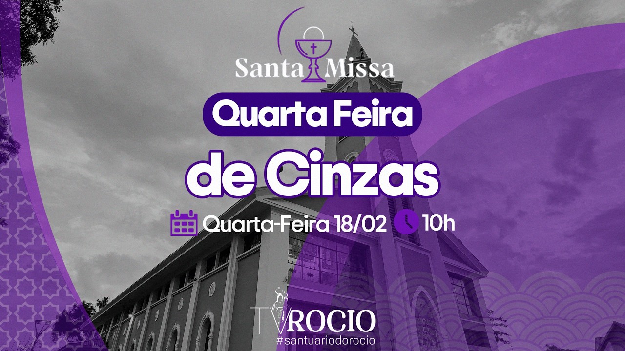 Santa Missa - Quarta feira de Cinzas com Pe. Dirson Gonçalves, CSsR | 18/02/2025 às 10h