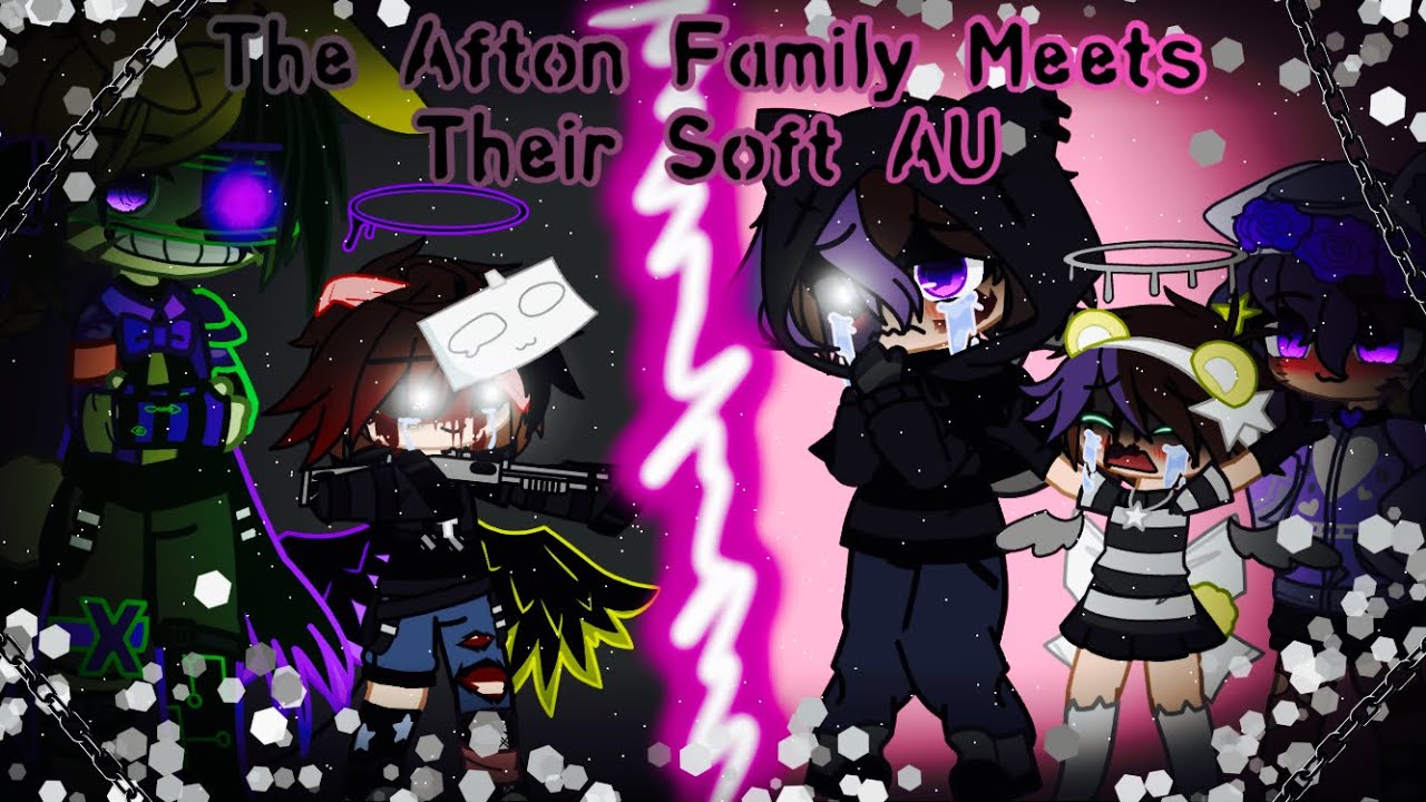 The Afton Family Meets Their Soft AU / FNAF