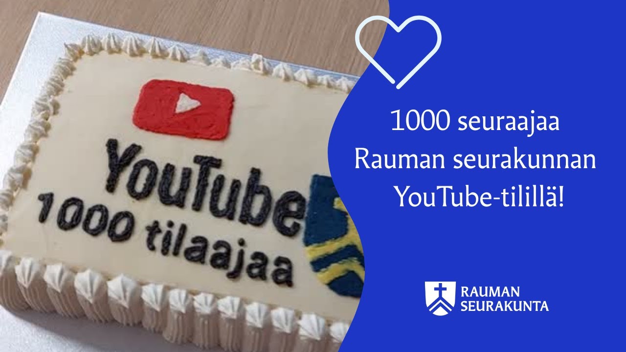 1000 seuraajaa Rauman seurakunnan YouTube-tilillä!