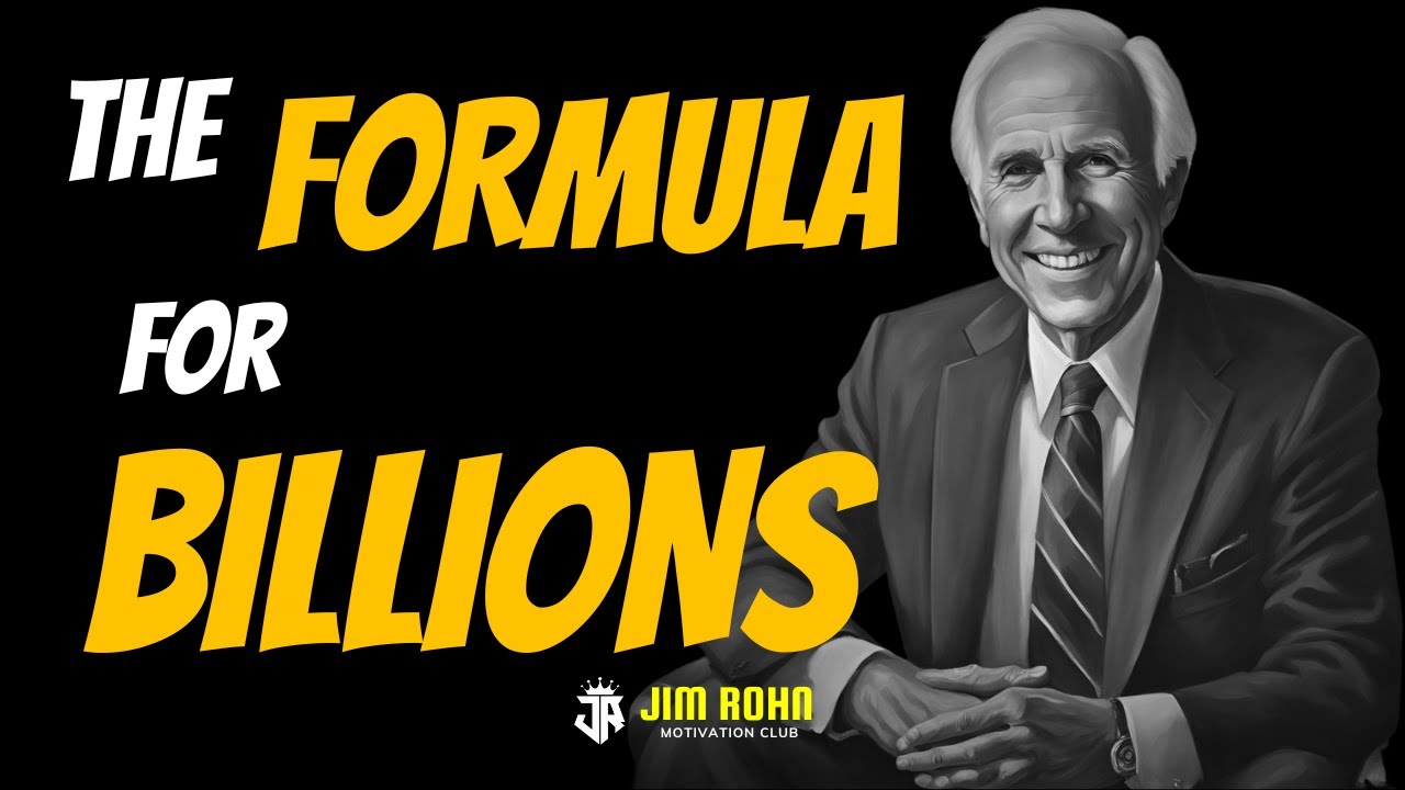The Formula for Billions | Jim Rohn Motivation