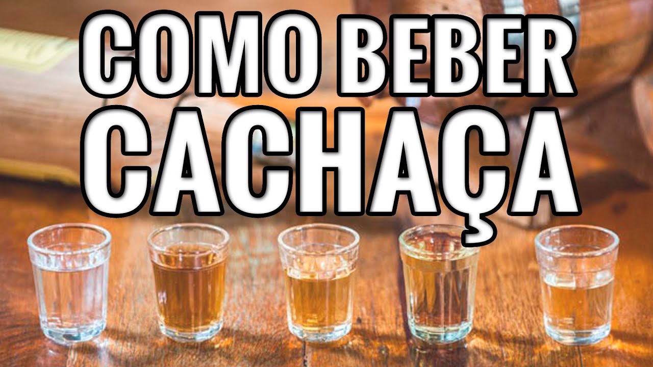 COMO BEBER CACHAÇA