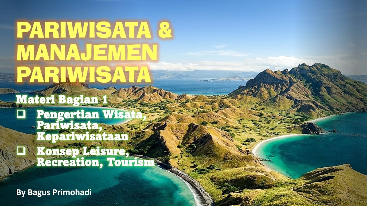 Part 1| Wisata dan Pariwisata, Leisure, Recreation & Tourism | Materi OSN/KSN/KSM Geografi SMA