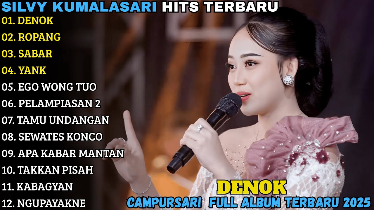 SILVY KUMALASARI TERBARU | DENOK - ROPANG - SABAR | CAMPURSARI FULL ALBUM TERBARU 2025