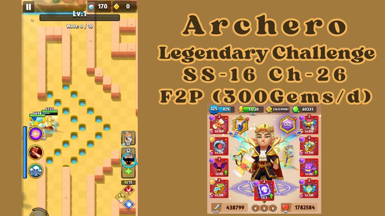 Archero SS16 Ch26 F2P : 2 towers force MON down