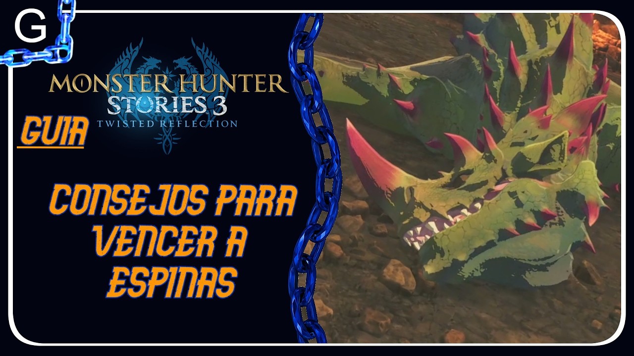 Consejos para VENCER a ESPINAS | Monster Hunter Stories 3 Español