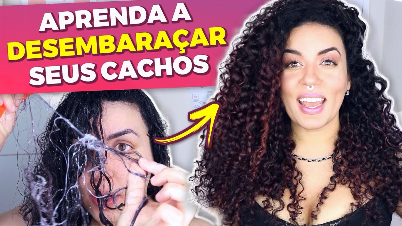 COMO DESEMBARAÇAR O CABELO CACHEADO - 5 DICAS