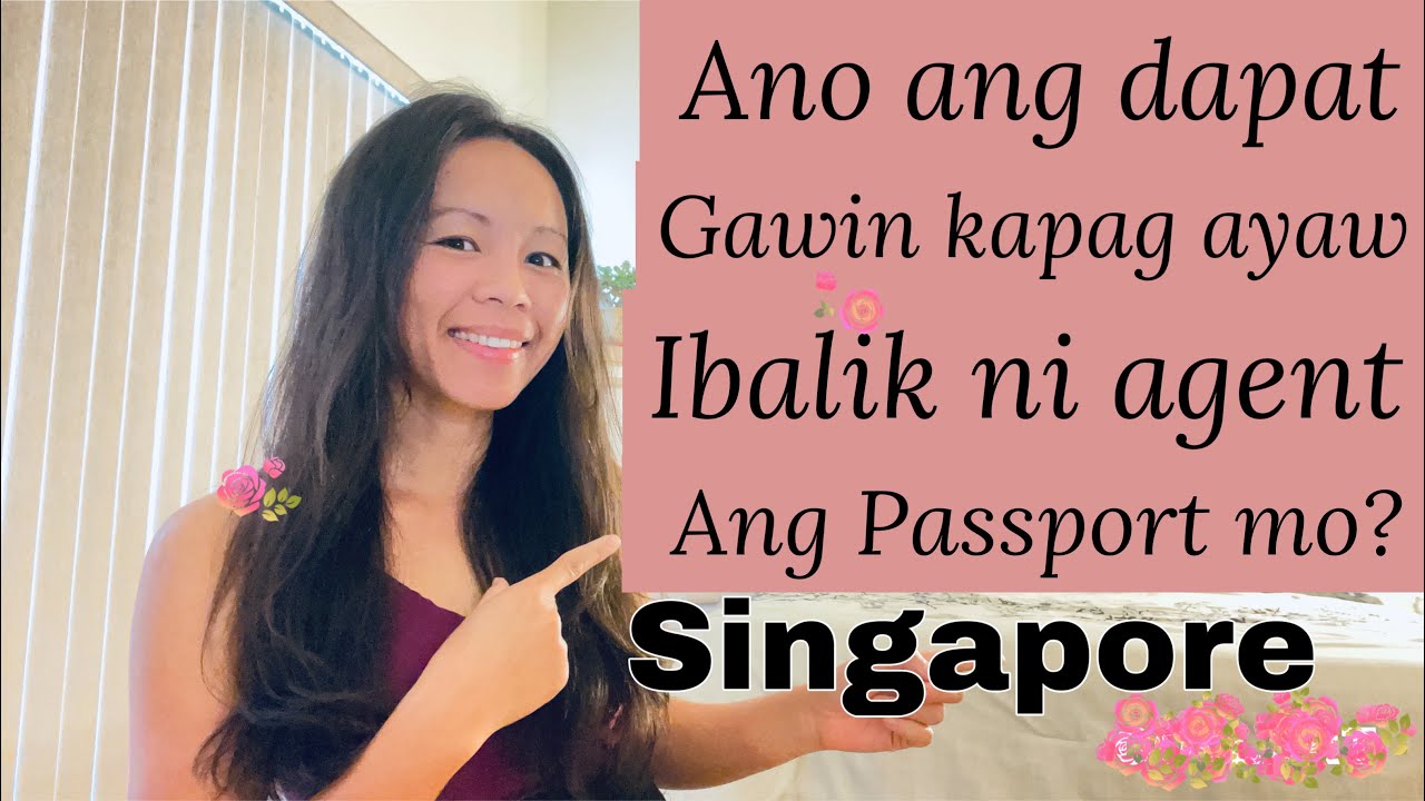 ANO DAPAT GAWIN KAPAG AYAW IBALIK NI AGENT ANG PASSPORT MO? PWEDE BANG i-HOLD NI AGENCY PASSPORT MO?
