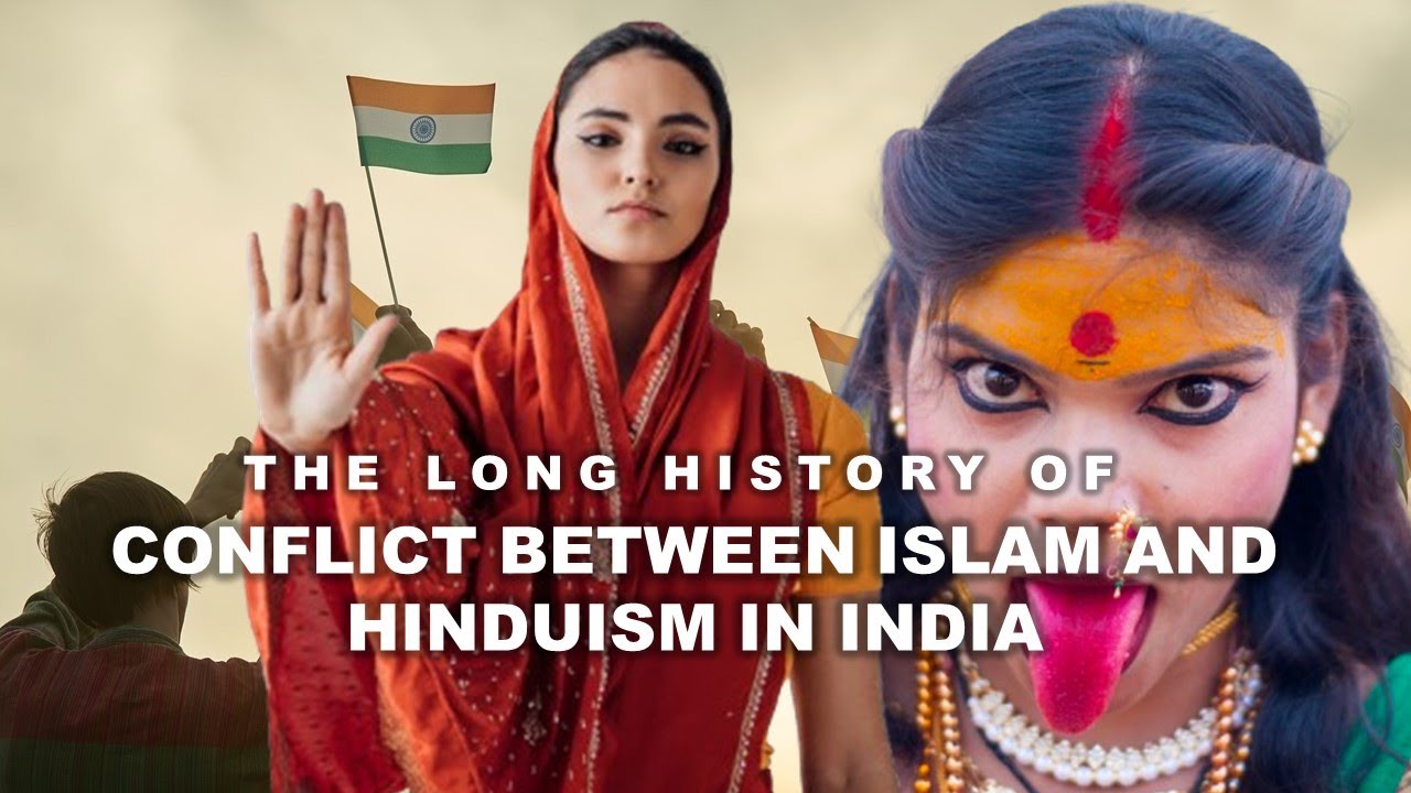 RELIGIOUS CONFLICT IN INDIA: Islam and Hinduism