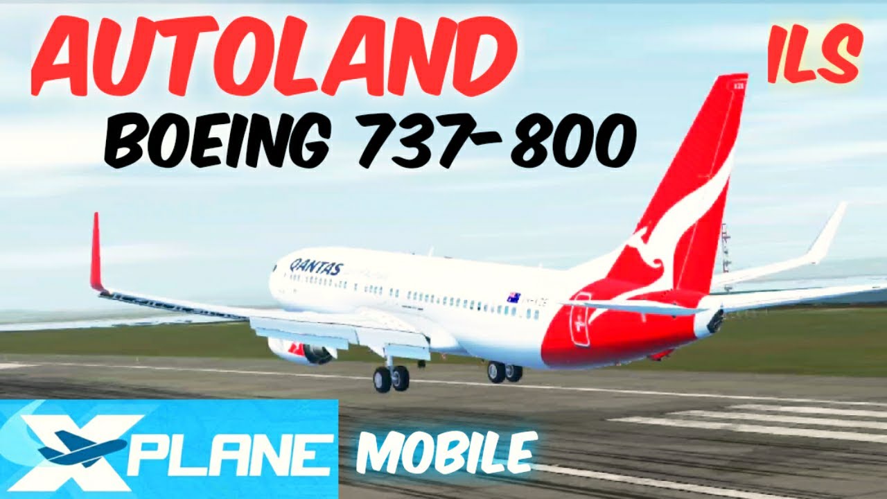 {EASY} Autoland and Autobrake Tutorial | ILS Approach | Boeing 737 | X-Plane Mobile GLOMO