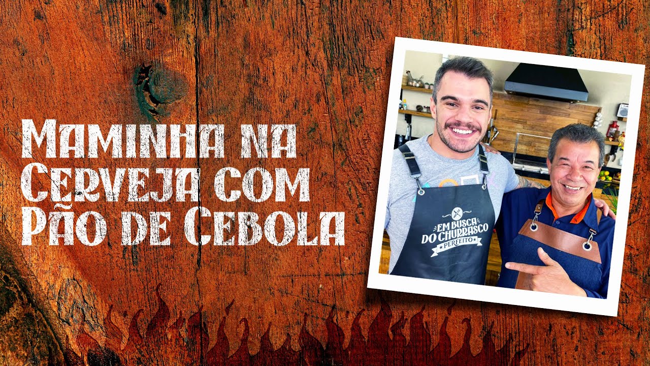 MAMINHA NA CERVEJA + CABOTIÁ + PÃO DE CEBOLA SANTA MASSA com o @Churrasqueadas! | Santa Massa