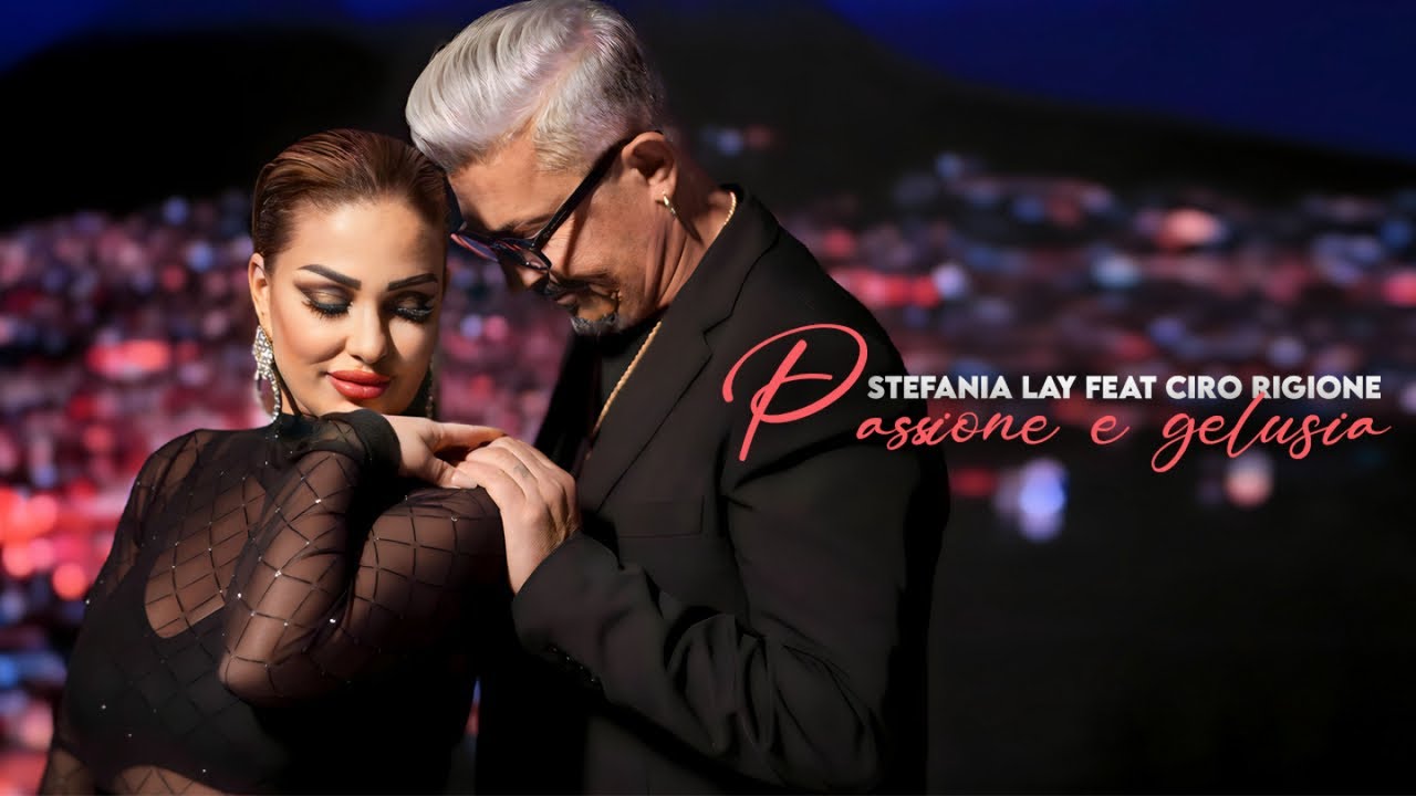Stefania Lay - Stefania Lay Ft. Ciro Rigione - Passione E Gelusia (Video Ufficiale 2024)