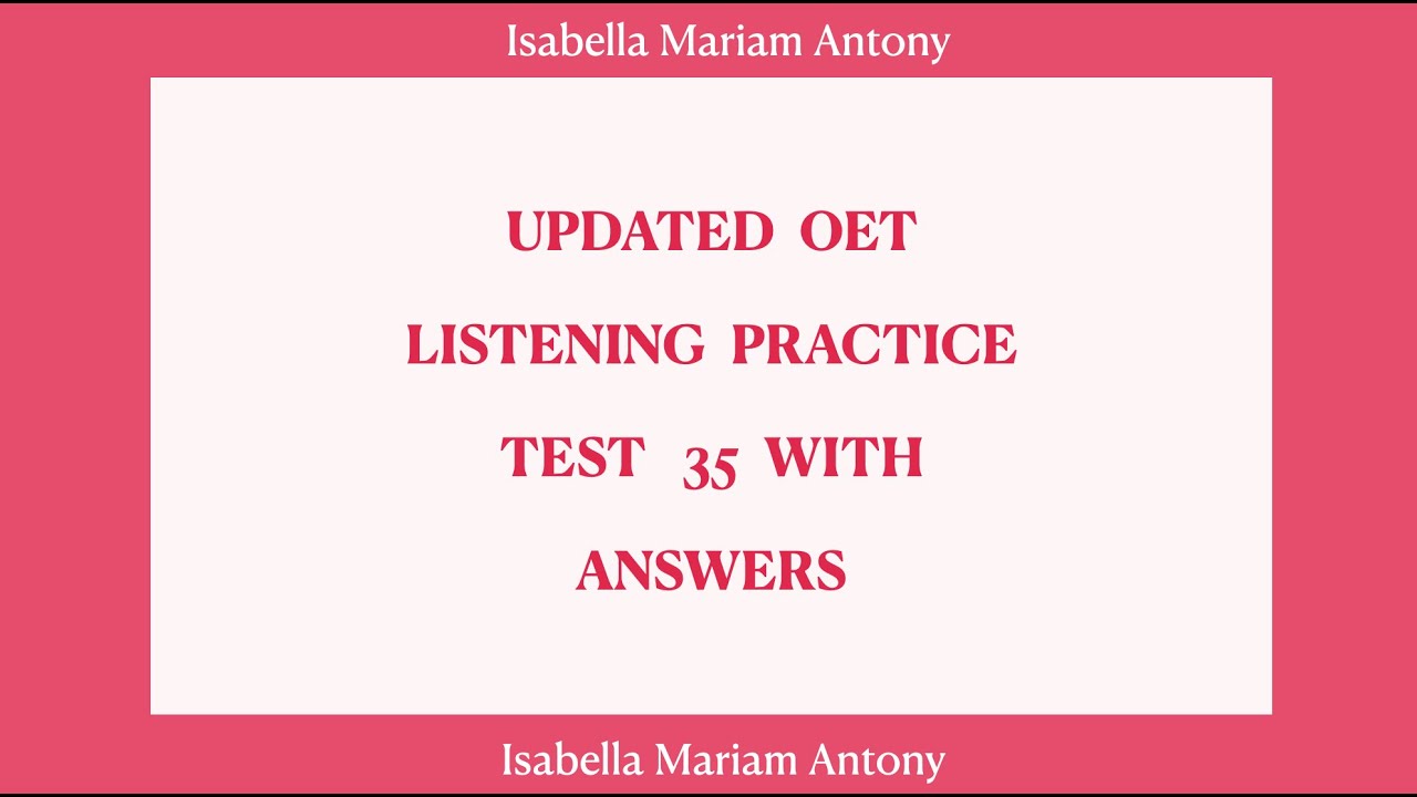 OET 2.0 LISTENING PRACTICE TEST 35