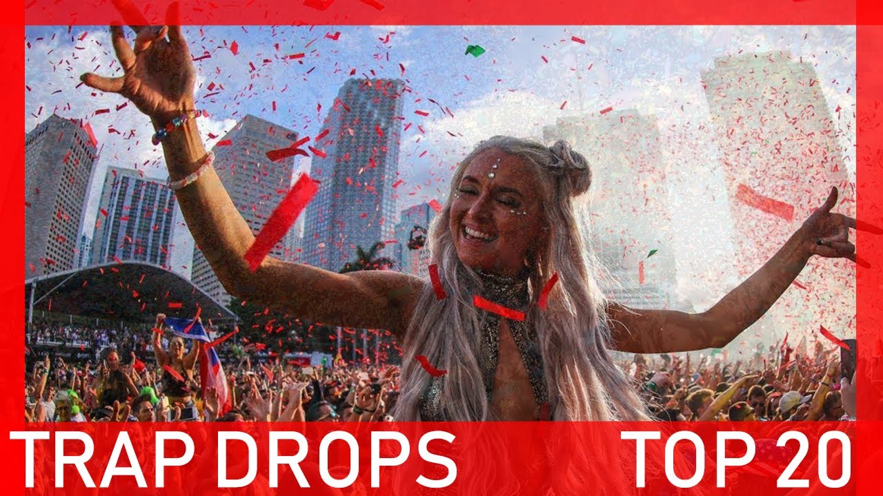 TOP 20 : EPIC TRAP DROPS