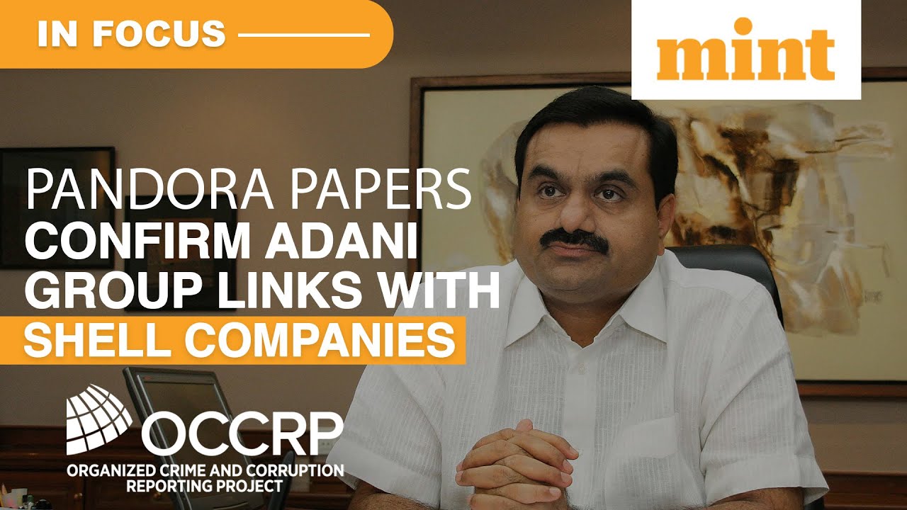 Pandora Paper Probe Confirms Adani Group Links With Shell Companies: Report | In Focus