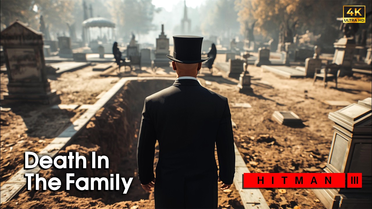 HITMAN 3 | نهاية صامتة في المقبرة | Death In The Family
