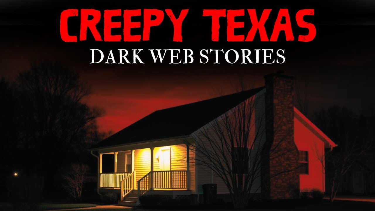 20 TRUE Dark Web Horror Stories from Texas