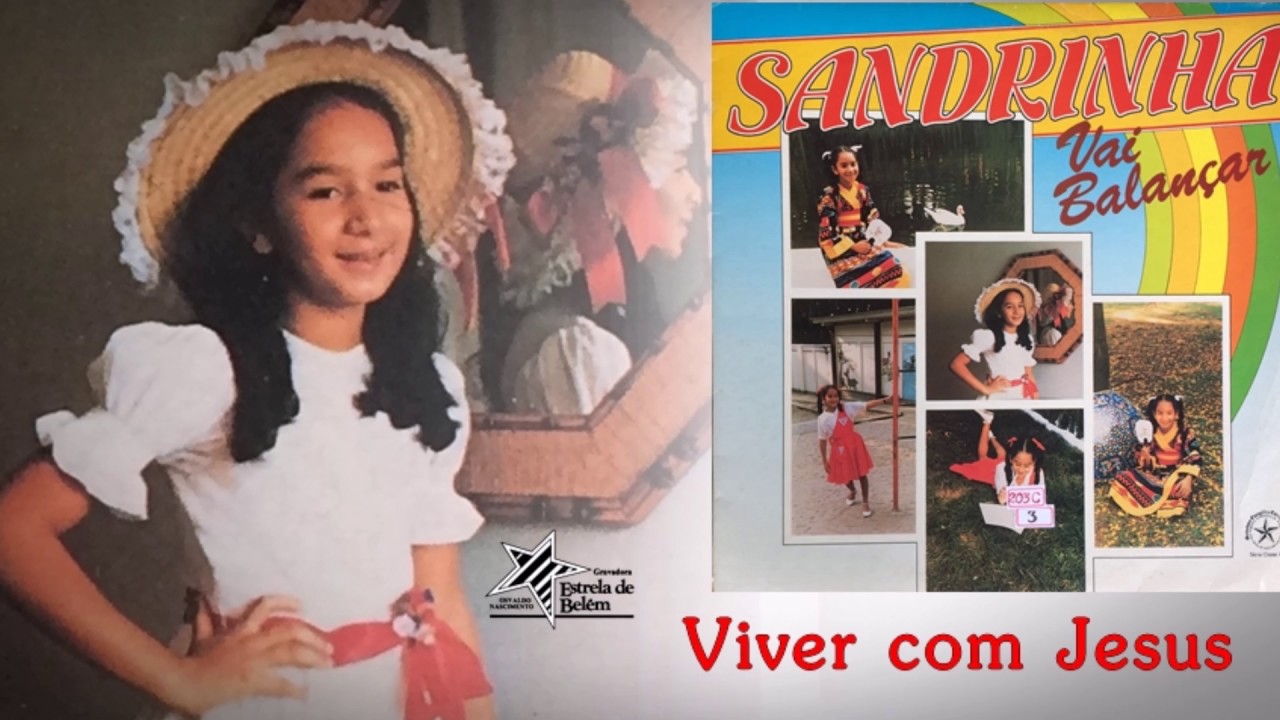 Sandrinha - Viver com Jesus - Versão Original 1984