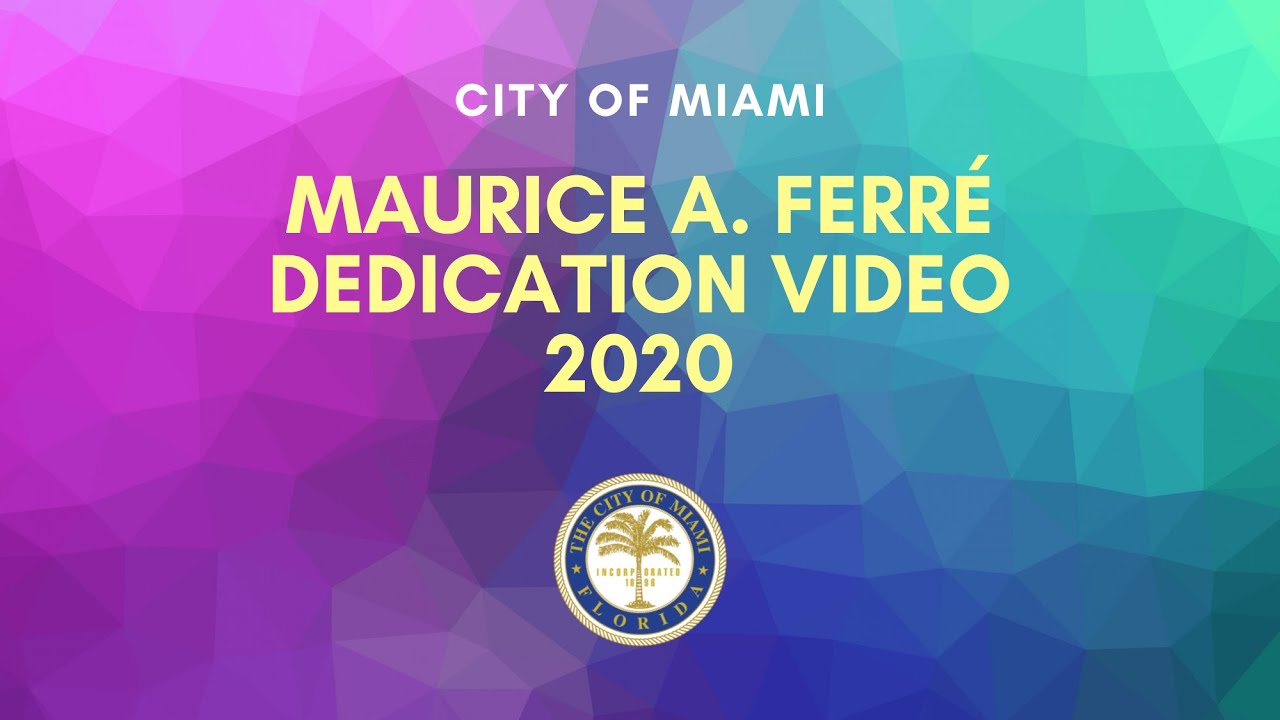 Maurice A. Ferr&eacute; Dedication Video 2020
