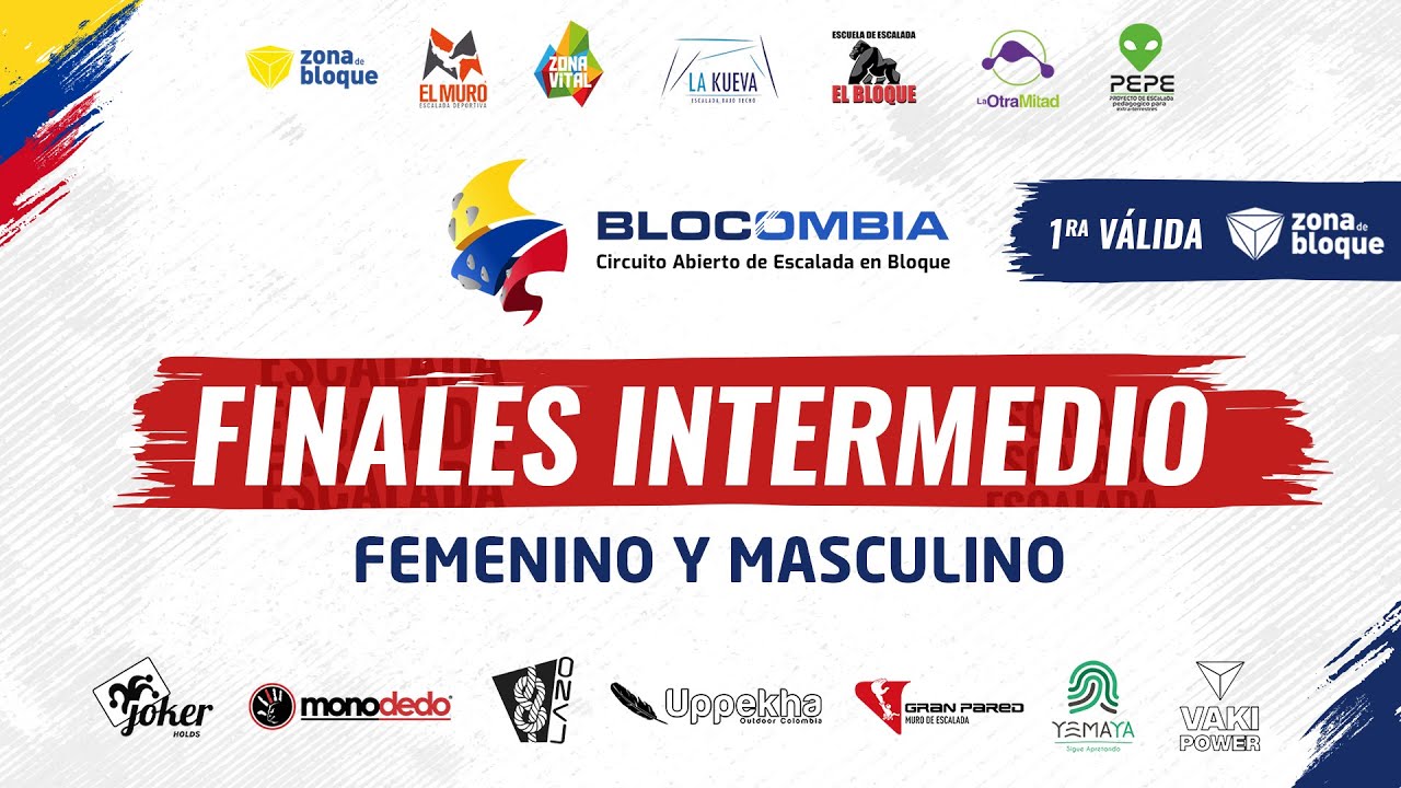 FINALES CATEGORÍA INTERMEDIO MASCULINO Y FEMENINO - 1RA VÁLIDA BLOCOMBIA - ZONA DE BLOQUE