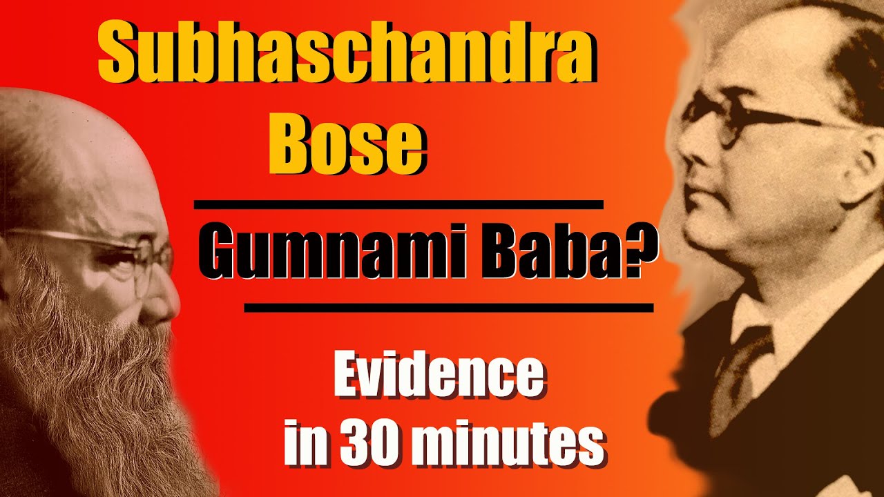 Proofs that Gumnami Baba was none other than Netaji Subhas Chandra Bose
