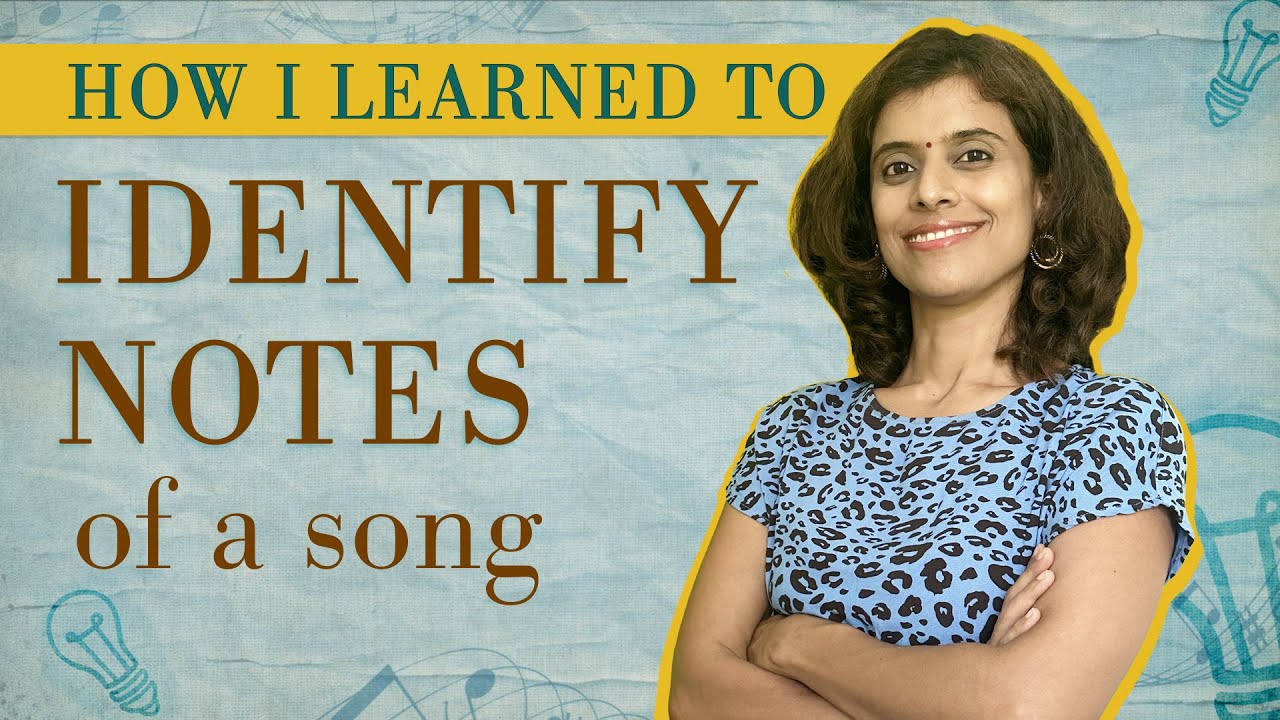 How I learnt to identify the notes of any song | Pratibha Sarathy