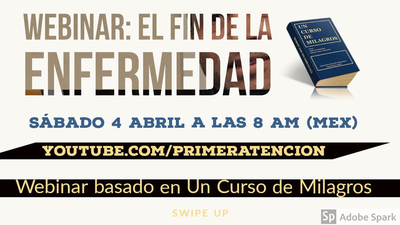WEBINAR: EL FIN DE LA ENFERMEDAD | Explorando UCDM