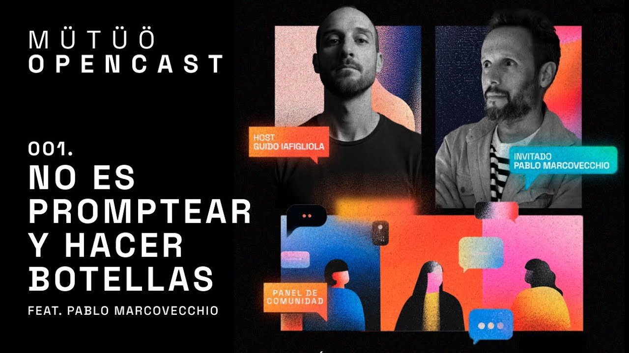 No es promptear y hacer botellas | Pablo Marcovecchio