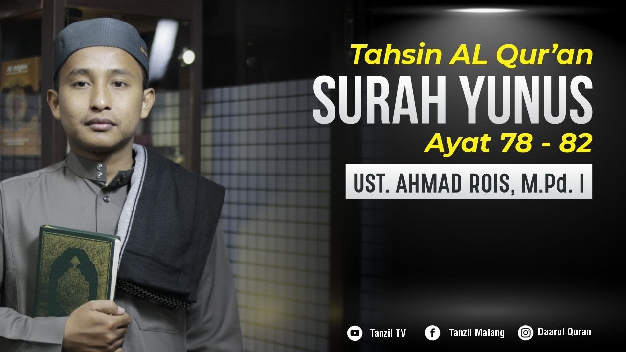 #tahsinalquran Surah Yunus 79-82 | Ust. Ahmad Rois