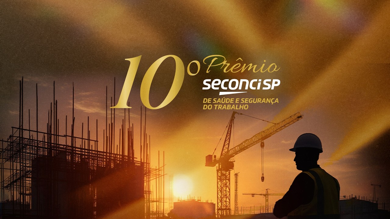 Lançamento do 10º Prêmio Seconci-SP de Saúde e Segurança do Trabalho
