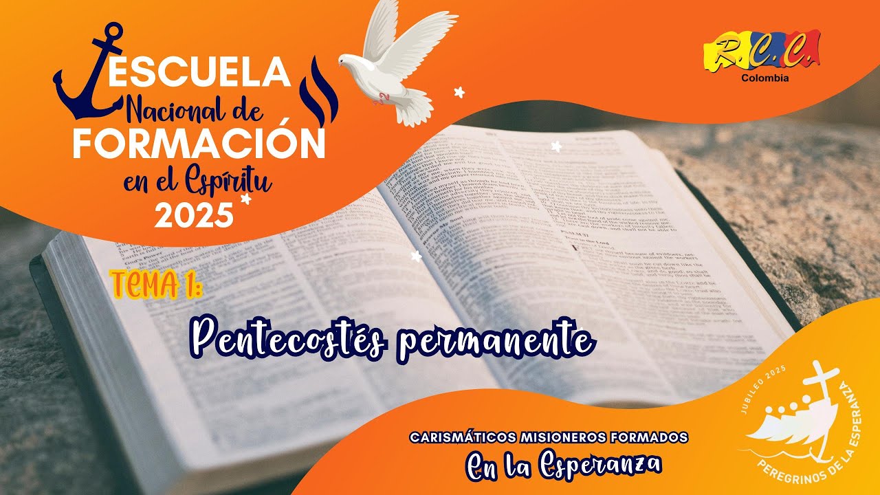 Escuela Nacional de Formación en el Espíritu I Pentecostés Permanente