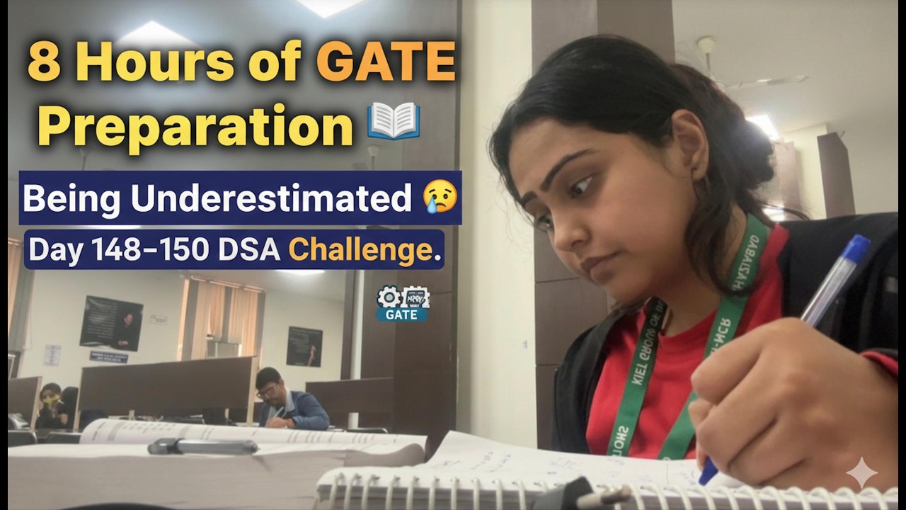 8 часов подготовки к GATE 2026 📚 | Меня недооценивают 😤 | Челлендж DSA, дни 148–150