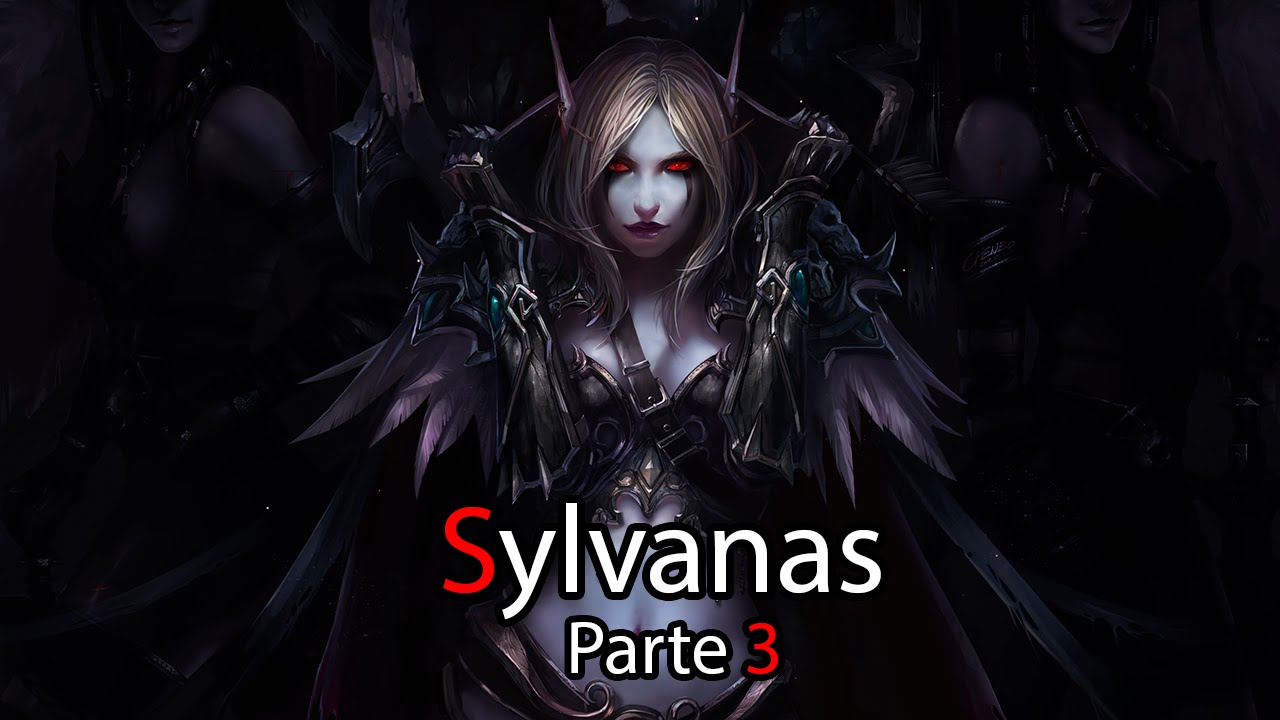 Sylvanas - Lore Parte 3