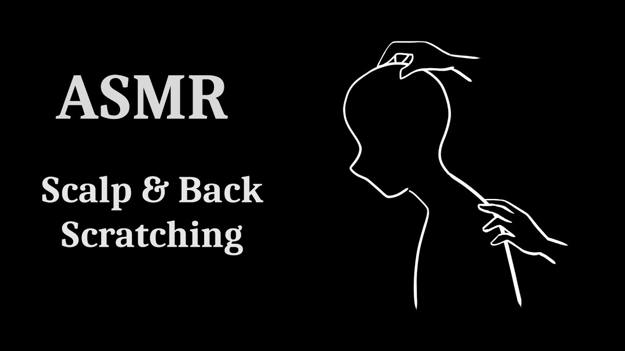 [ASMR] Scratching Your Scalp AND Your Back Because You Deserve It  (Request)
